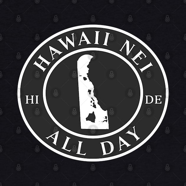 Roots Hawaii and Delaware by Hawaii Nei All Day by hawaiineiallday